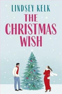 The Christmas Wish by Lindsey Kelk