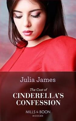 The Cost of Cinderella's Confession by Julia James