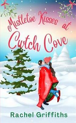 Mistletoe Kisses at Cwtch Cove by Rachel Griffiths