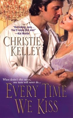 Every Time We Kiss by Christie Kelley