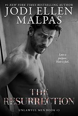 The Resurrection (Unlawful Men) by Jodi Ellen Malpas