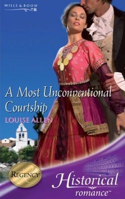 A Most Unconventional Courtship by Louise Allen