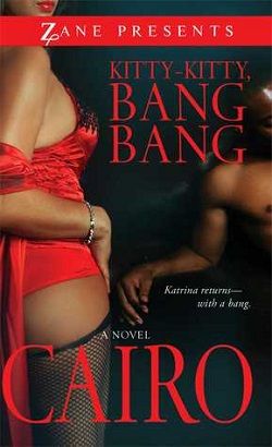 Kitty-Kitty, Bang-Bang by Cairo