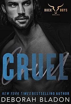 Cruel (The Buck Boys Heroes 2) by Deborah Bladon