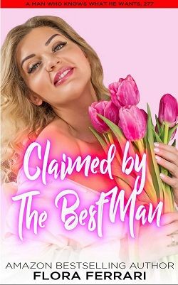 Claimed By The Best Man by Flora Ferrari