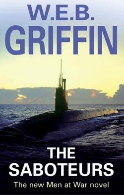 The Saboteurs (Men at War 5) by W.E.B. Griffin