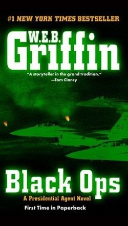 Black Ops (Presidential Agent 5) by W.E.B. Griffin