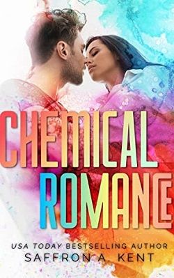 Chemical Romance (Heartstone) by Saffron A. Kent