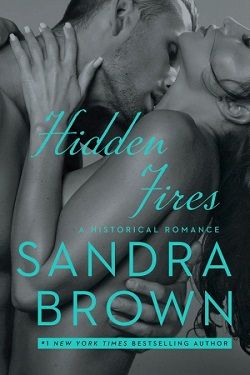 Hidden Fires by Sandra Brown