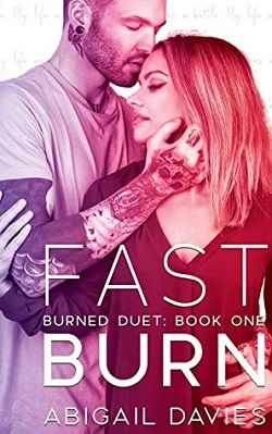 Fast Burn (Burned Duet 1) by Abigail Davies