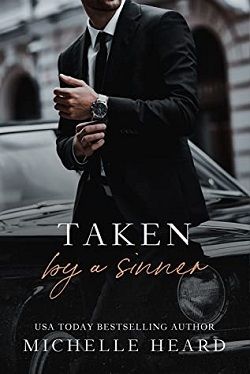 Taken by a Sinner (Sinners 1) by Michelle Heard