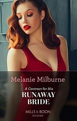 A Contract for His Runaway Bride by Melanie Milburne