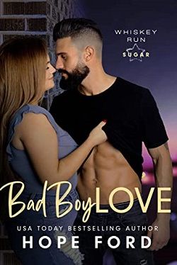 Bad Boy Love (Whiskey Run Sugar 4) by Hope Ford