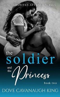 The Soldier and the Princess by Dove Cavanaugh King