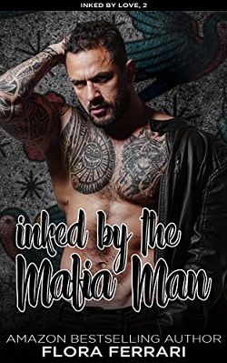 Inked By The Mafia Man by Flora Ferrari