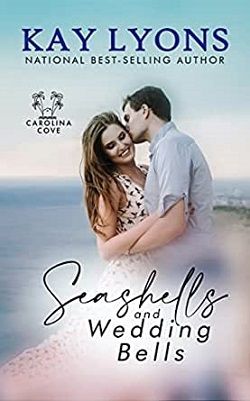 Seashells and Wedding Bells (Carolina Cove 2) by Kay Lyons