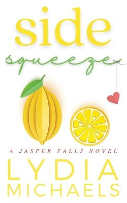 Side Squeeze (Jasper Falls 6) by Lydia Michaels