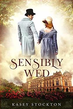 Sensibly Wed by Kasey Stockton