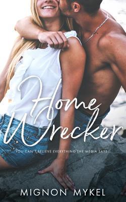 Homewrecker by Mignon Mykel