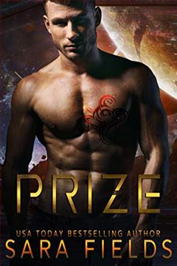 Prize: A Rough Sci-Fi Romance by Sara Fields