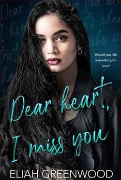 Dear Heart, I Miss You (Easton High 3) by Eliah Greenwood