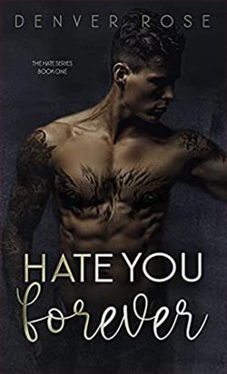 Hate You Forever (Hate 1) by Denver Rose