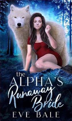 The Alpha's Runaway Bride by Eve Bale