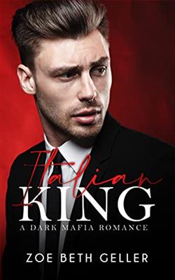 Italian King (Micheli Mafia 1) by Zoe Beth Geller