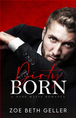 Dirty Born (Micheli Mafia 4) by Zoe Beth Geller