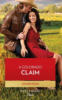 A Colorado Claim by Joanne Rock