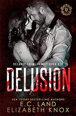 Delusion (DeLancy Crime Family) by E.C. Land