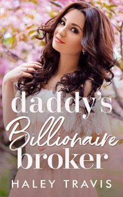 Daddy's Billionaire Broker by Haley Travis