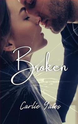 Broken by Carlie Yates