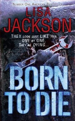 Born To Die (Alvarez & Pescoli) by Lisa Jackson