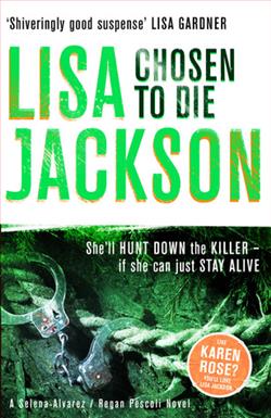 Chosen To Die (Alvarez & Pescoli) by Lisa Jackson