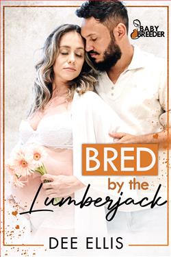 Bred By the Lumberjack by Dee Ellis