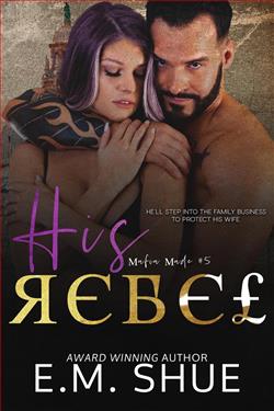 His Rebel by E.M. Shue