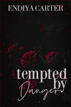 Tempted By Danger by Endiya Carter