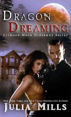 Dragon Dreaming (Dragon Intelligence Agency 2) by Julia Mills