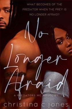 No Longer Afraid (Predators MC) by Christina C. Jones