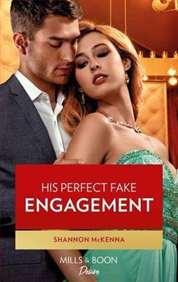 His Perfect Fake Engagement by Shannon McKenna