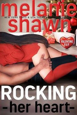 Rocking Her Heart (Valentine Bay 3) by Melanie Shawn