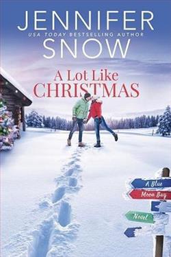 A Lot Like Christmas (Blue Moon Bay 2) by Jennifer Snow