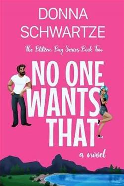 No One Wants That (Blitzen Bay) by Donna Schwartze