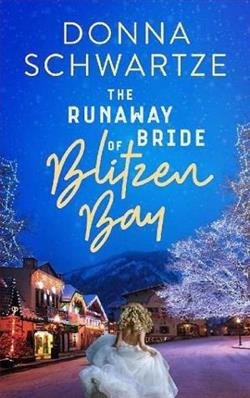 The Runaway Bride of Blitzen Bay (Blitzen Bay) by Donna Schwartze