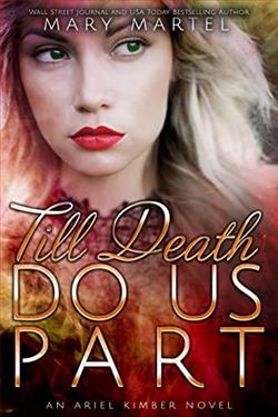 Till Death Do Us Part (Ariel Kimber 7) by Mary Martel