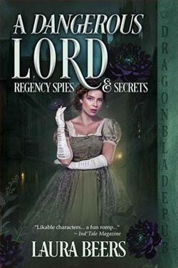 A Dangerous Lord (Regency Spies & Secrets 3) by Laura Beers