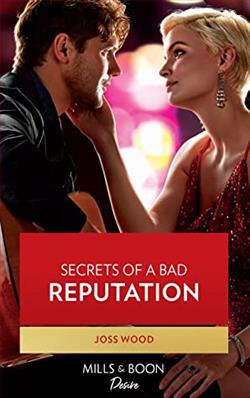 Secrets of a Bad Reputation by Joss Wood