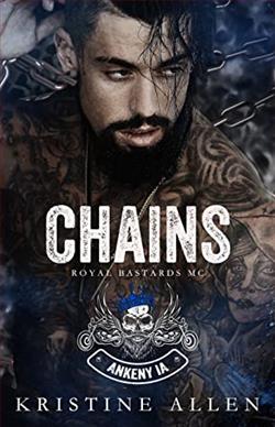 Chains (Royal Bastards MC: Ankeny, IA 4) by Kristine Allen