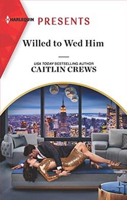 Willed to Wed Him by Caitlin Crews